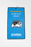 Golf Towel - Slow Play Ahead